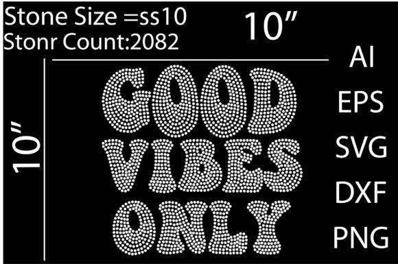 Good Vibes Only Rhinestone Templates: Your Instant Sparkle Design Kit